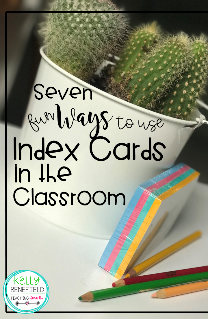 Teaching Fourth: Seven Fun Ways to Use Index Cards in the Classroom